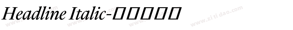 Headline Italic字体转换